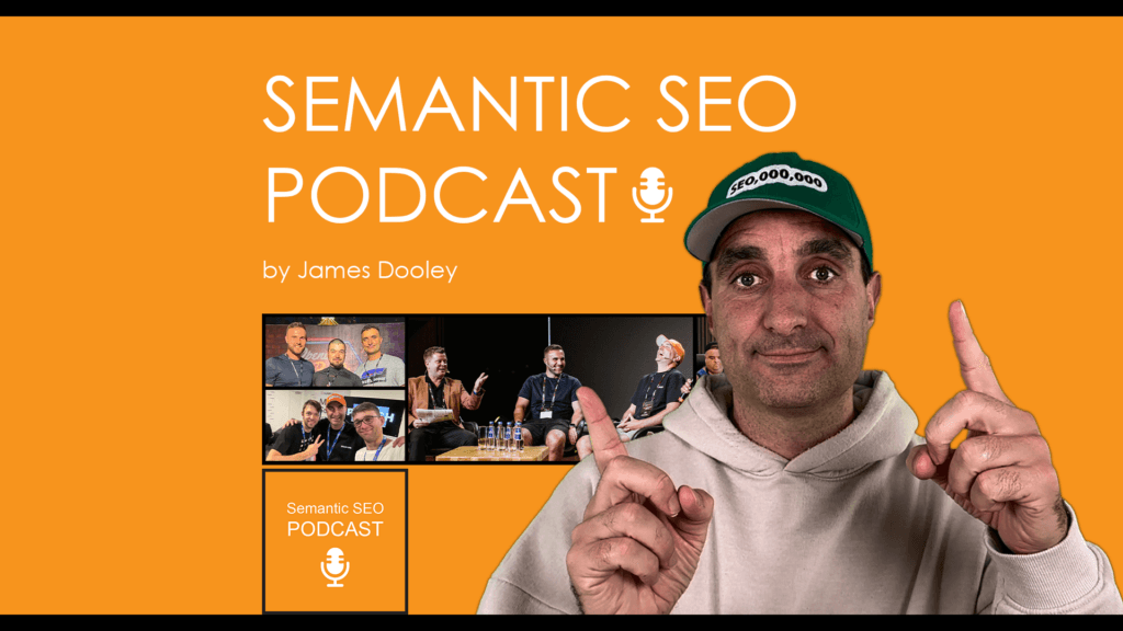 Semantic SEO Podcast